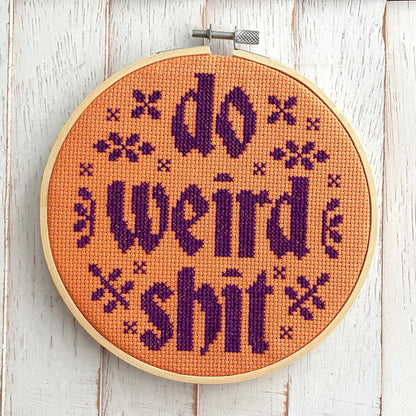 Do Weird Shit Counted Cross Stitch DIY KIT