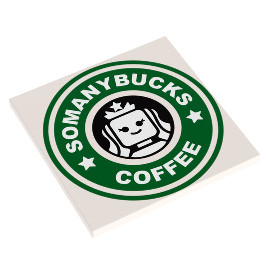 Big Somanybucks Coffee Sign (6x6 Tile)