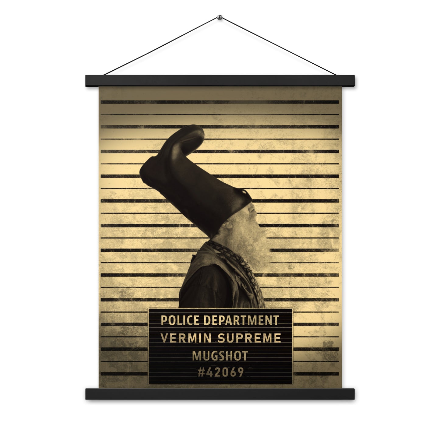 Vermin Supreme Mugshot Poster with hangers