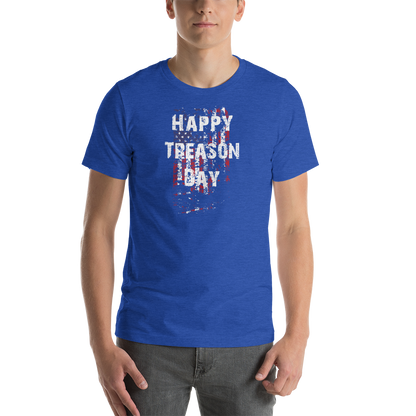 Happy Treason Day Fourth of July Short-Sleeve Premium Unisex T-Shirt