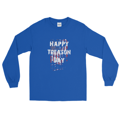 Happy Treason Day Fourth of July Men’s Long Sleeve Shirt