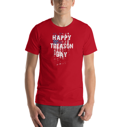 Happy Treason Day Fourth of July Short-Sleeve Premium Unisex T-Shirt