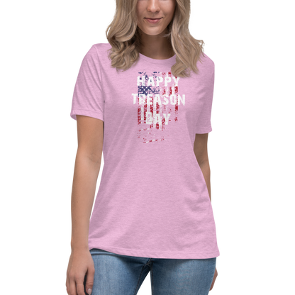 Happy Treason Day Fourth of July Women's Relaxed T-Shirt