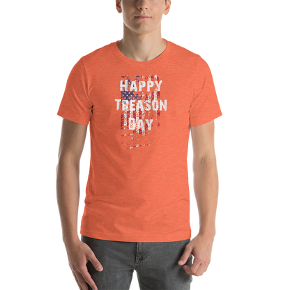 Happy Treason Day Fourth of July Short-Sleeve Premium Unisex T-Shirt
