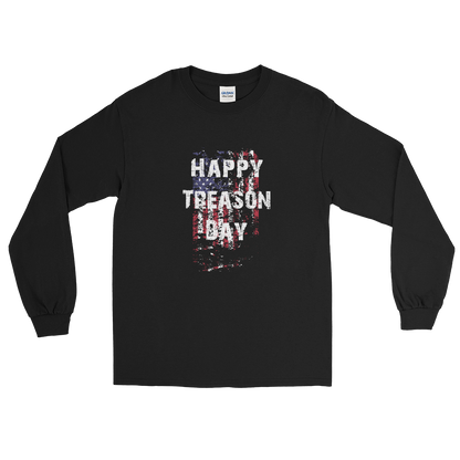Happy Treason Day Fourth of July Men’s Long Sleeve Shirt