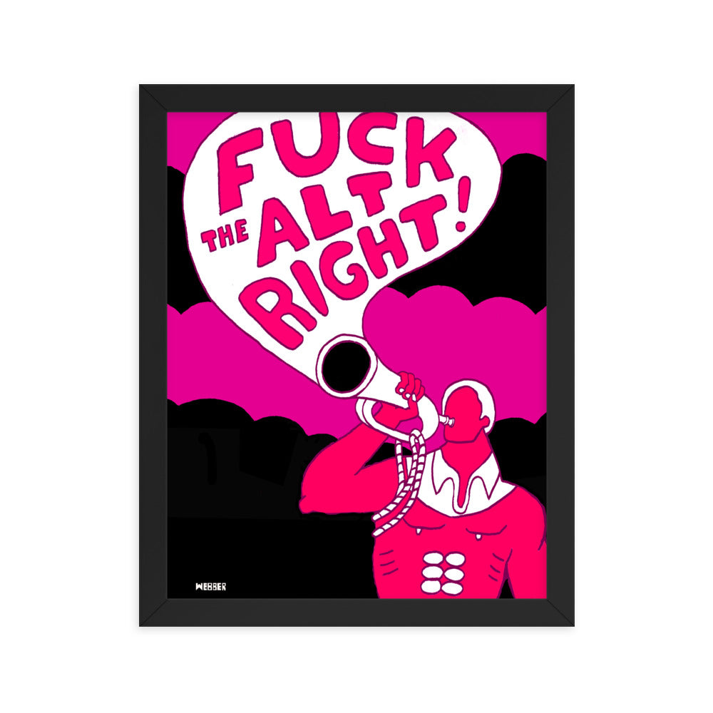 F*ck the Alt-RIght Framed Poster