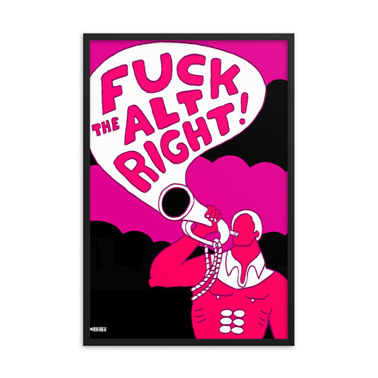 F*ck the Alt-RIght Framed Poster