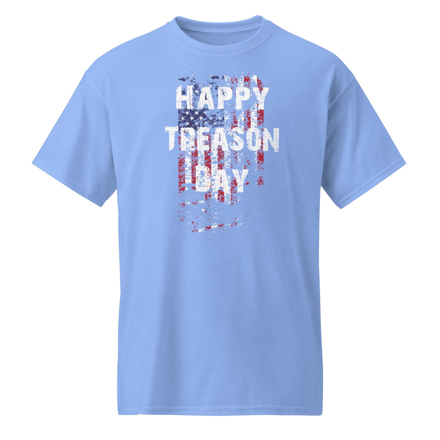 Happy Treason Day DryBlend® T-Shirt