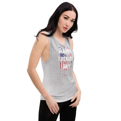 Happy Treason Day Ladies’ Muscle Tank