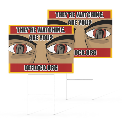 They're Watching, Are You? - deflock.me Yard sign