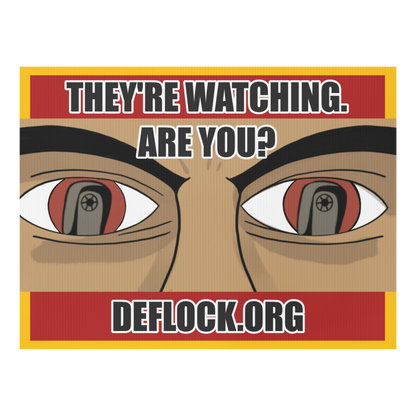 They're Watching, Are You? - deflock.me Yard sign