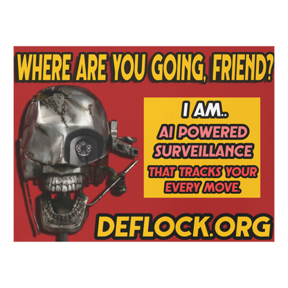 Where are you Going? - deflock.me Yard sign