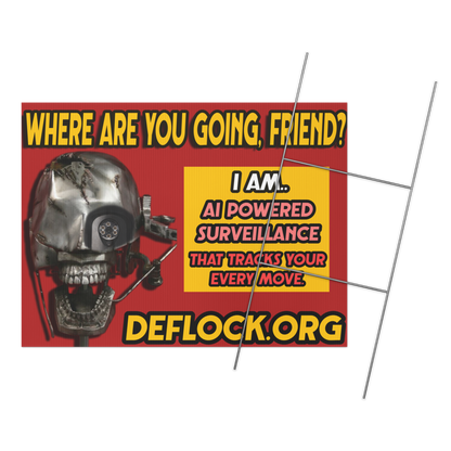 Where are you Going? - deflock.me Yard sign