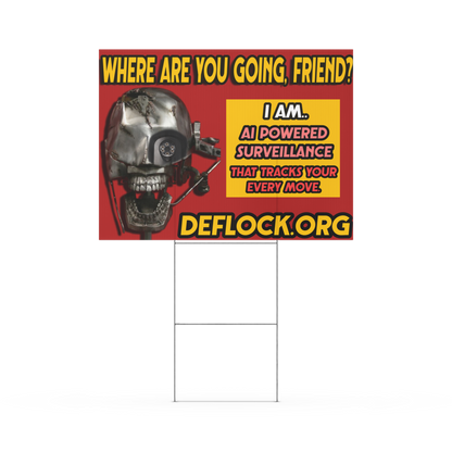 Where are you Going? - deflock.me Yard sign