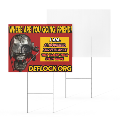 Where are you Going? - deflock.me Yard sign